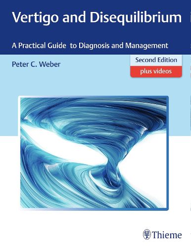 Cover image for Vertigo and Disequilibrium: A Practical Guide to Diagnosis and Management
