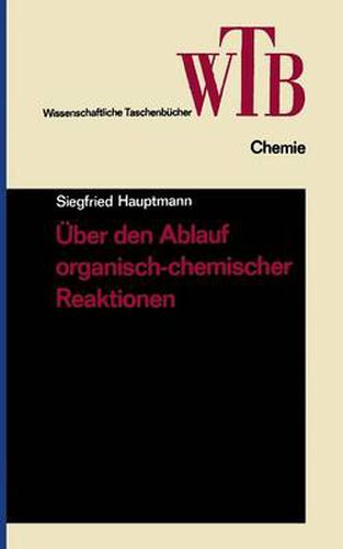 Cover image for UEber Den Ablauf Organisch-Chemischer Reaktionen