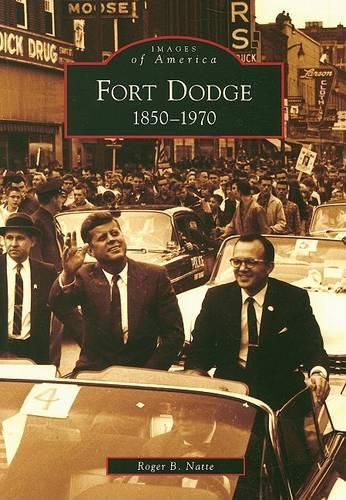 Cover image for Fort Dodge: 1850 to 1970