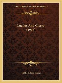 Cover image for Lucilus and Cicero (1916)