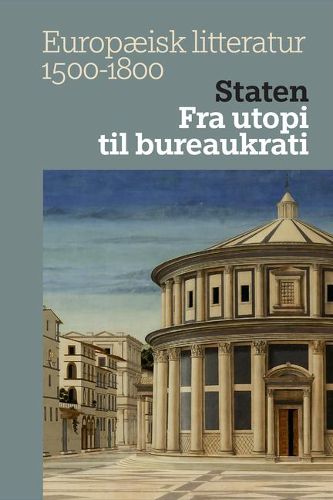 Cover image for Staten: Fra Utopi Til Bureaukrati