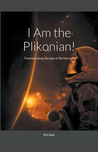 Cover image for I am the Plikonian!
