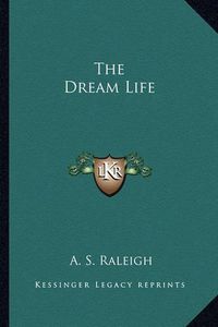 Cover image for The Dream Life