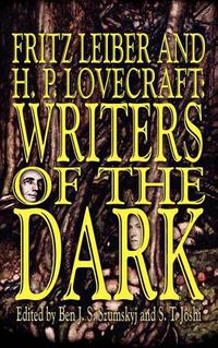 Cover image for Fritz Leiber and H.P. Lovecraft: Writers of the Dark