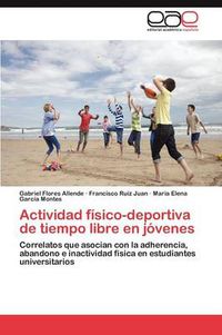 Cover image for Actividad fisico-deportiva de tiempo libre en jovenes