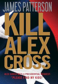 Cover image for Kill Alex Cross