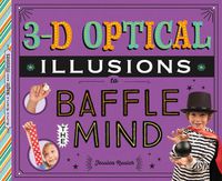 Cover image for 3-D Optical Illusions to Baffle the Mind