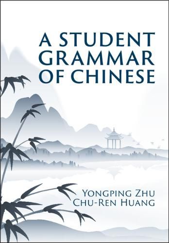 Cover image for A Student Grammar of Chinese