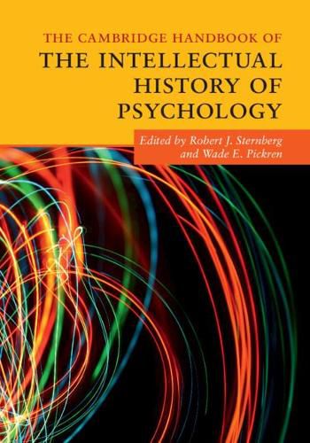 The Cambridge Handbook of the Intellectual History of Psychology