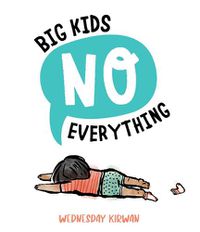 Cover image for Big Kids No Everything