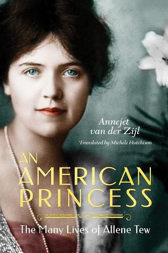 Cover image for An American Princess: The Many Lives of Allene Tew