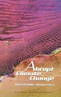 Cover image for Abrupt Climate Change: Inevitable Surprises