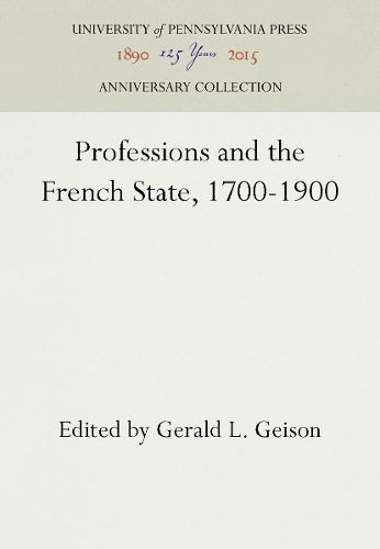 Cover image for Professions and the French State, 1700-1900