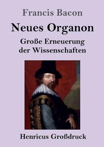 Cover image for Neues Organon (Grossdruck): Grosse Erneuerung der Wissenschaften