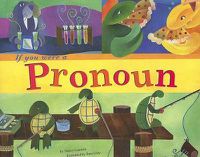 Cover image for If You Were a Pronoun