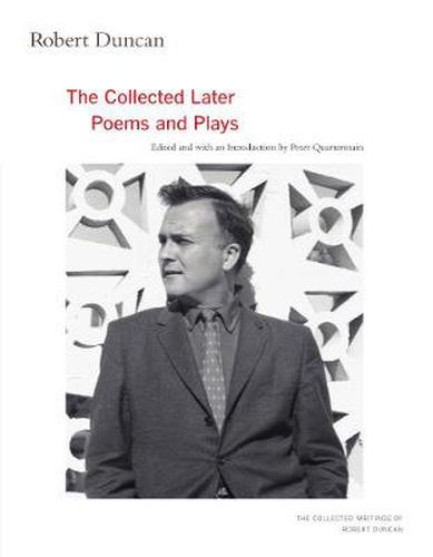 Cover image for Robert Duncan: The Collected Later Poems and Plays