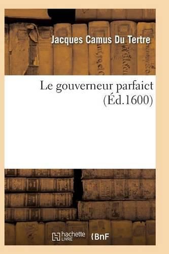 Le Gouverneur Parfaict