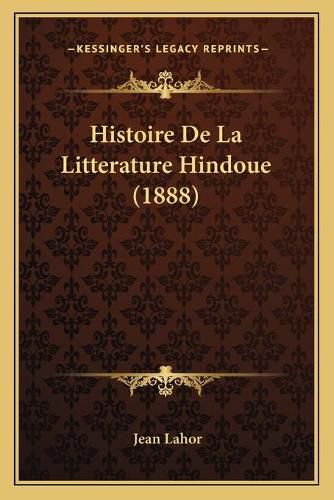 Histoire de La Litterature Hindoue (1888)