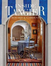 Cover image for Inside Tangier: House & Gardens