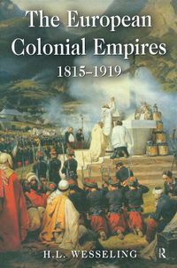 Cover image for The European Colonial Empires: 1815-1919