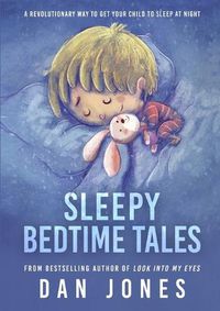Cover image for Sleepy Bedtime Tales: A Revolutionary Way to Get Your Child to Sleep at Night