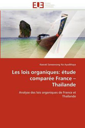 Cover image for Les Lois Organiques: Tude Compar E France - Tha Lande