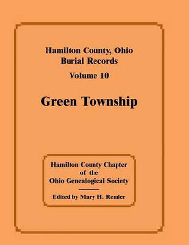 Cover image for Hamilton County, Ohio, Burial Records, Volume 10, Green Township