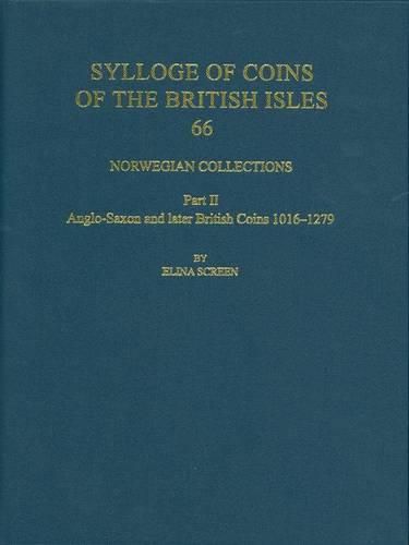 Cover image for Norwegian Collections Part II: Anglo-Saxon and Later British Coins, 1016-1279