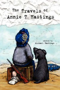 Cover image for The Travels of Annie T. Hastings