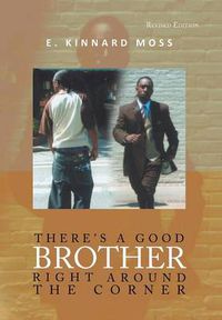 Cover image for There's a Good Brother Right Around the Corner