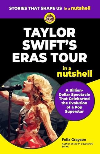 Cover image for Taylor Swift's Eras Tour in a Nutshell
