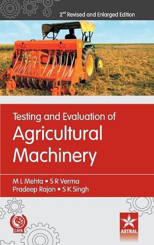 Cover image for Testing and Evaluation of Agricultural Machinery 2nd Revised and Enlarged Edition