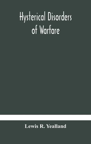 Cover image for Hysterical disorders of warfare