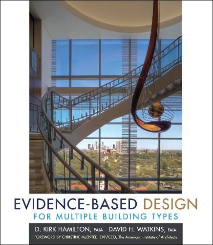 Cover image for Evidence-Based Design for Multiple Building Types: Applied Research-Based Knowledge for Multiple Building Types