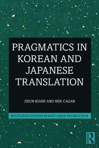 Cover image for Pragmatics in Korean and Japanese Translation