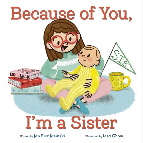 Cover image for Because of You, I'm a Sister