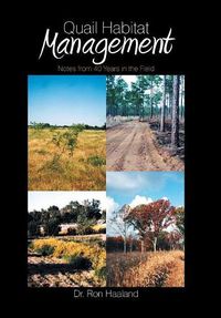 Cover image for Quail Habitat Management: Notes from 40 Years in the Field