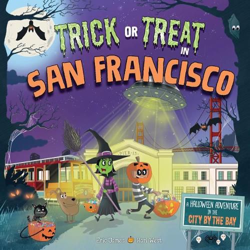 Cover image for Trick or Treat in San Francisco: A Halloween Adventure in the City by the Bay