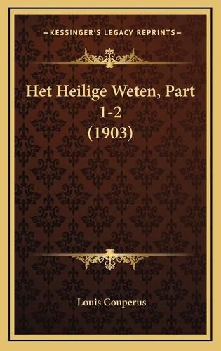 Het Heilige Weten, Part 1-2 (1903)