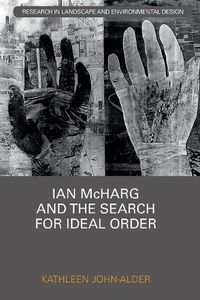 Cover image for Ian McHarg and the Search for Ideal Order