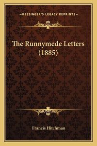 Cover image for The Runnymede Letters (1885)