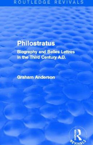 Cover image for Philostratus (Routledge Revivals): Biography and Belles Lettres in the Third Century A.D.