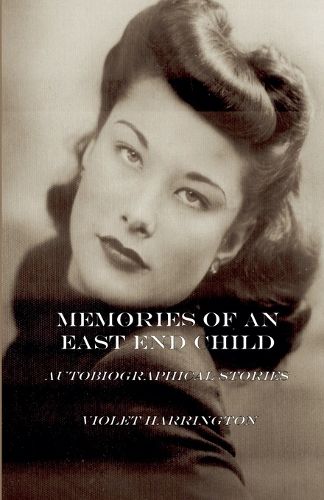 Cover image for Memories of an East End Child