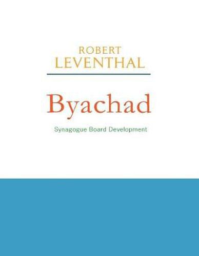 Cover image for Byachad: Synagogue Board Development