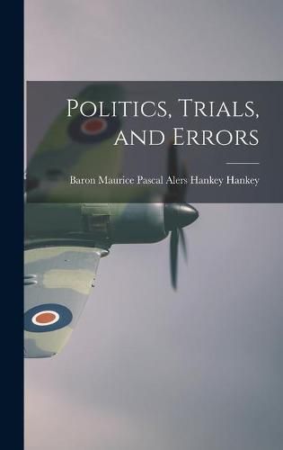 Cover image for Politics, Trials, and Errors