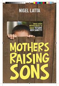 Cover image for Mothers Raising Sons