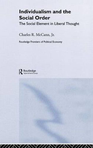 Cover image for Individualism and the Social Order: The Social Element in Liberal Thought