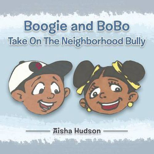 Cover image for Boogie and Bobo Take on the Neighborhood Bully