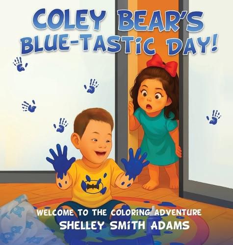 Cover image for Coley Bear's Blue-Tastic Day!