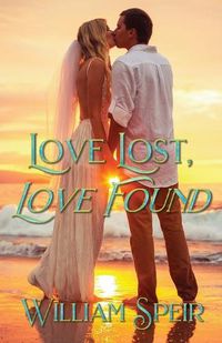 Cover image for Love Lost, Love Found